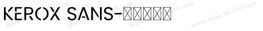 Kerox Sans字体转换